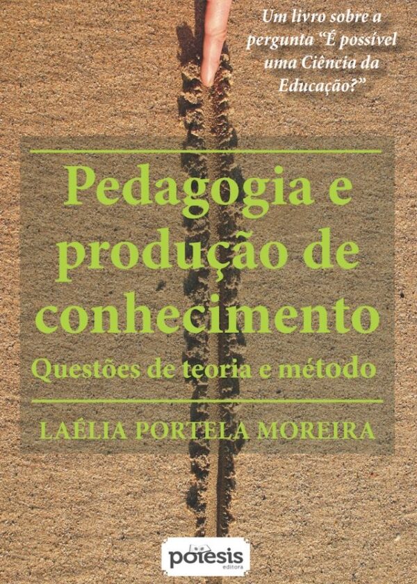 Laélia Portela Moreira - Pedagogia e produção de conhecimento