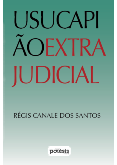 Capa do livro Usucapião extrajuducial, de Régis Canale dos Santos