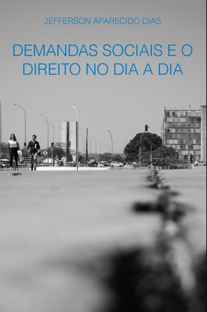 Jefferson Aparecido Dias - Demandas sociais e o Direito no dia a dia (capa impresso)