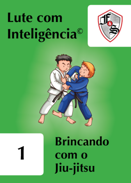 Livro Fight & Smart: brincando com o jiu jitsu, volume 1