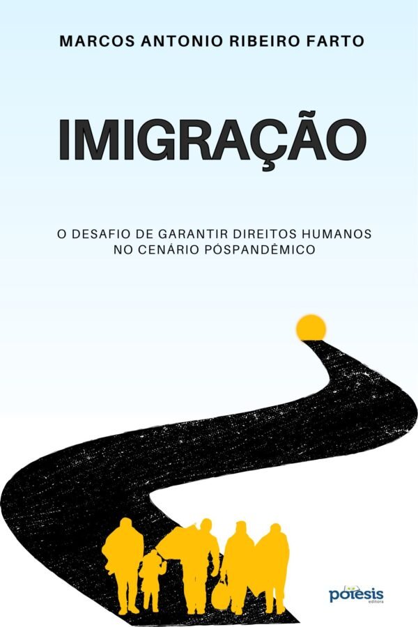 Imigração de Marcos Farto - Poiesis Editora